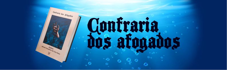 Lançamento do livro Confraria dos Afogados em Salvador, Ba acontecerá em 22 de setembro